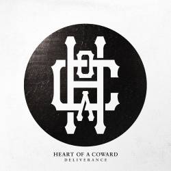 Heart Of A Coward : Deliverance